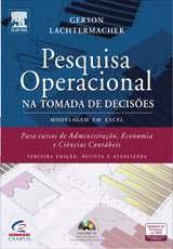 Ementa Pesquisa Operacional Tomada de decisões na administração; o processo da tomada de decisão; construção do modelo de decisão. Métodos estatísticos; árvores de decisão; simulações estatísticas.