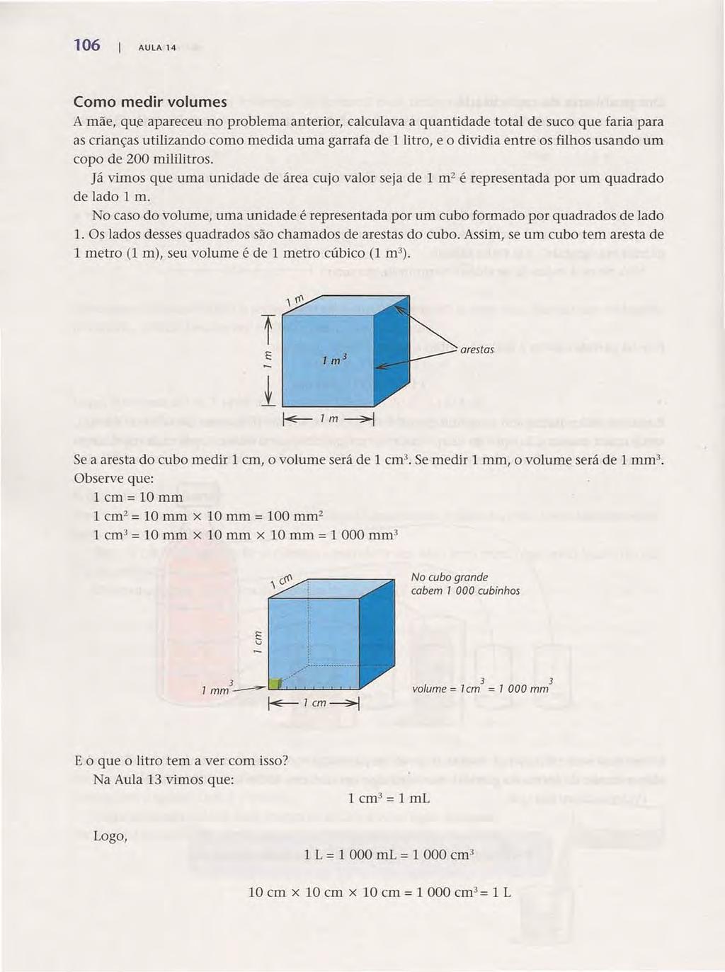 106 AULA 14 Acesse: http://fuvestibular.com.br/ Como medir volumes A mãe, qu.