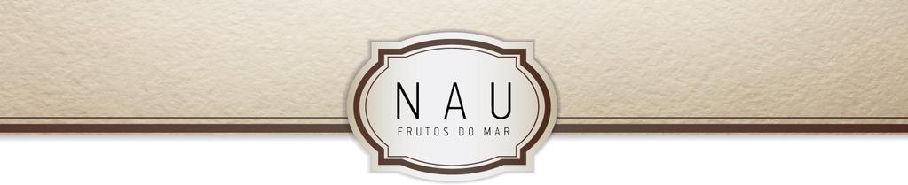 . ORÇAMENTO Mais do que um restaurante, o NAU é uma casa aberta para bem receber seus convidados, num ambiente único em sabor e aconchego.