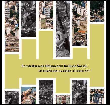 Atividades realizadas - GESTÕES 2006-2009 Livros UTDU 1- Reestruturação Urbana com Inclusão Social: um desafio para as cidades no século XXI www.vitoria.es.gov.br/secretarias/sedec/home.