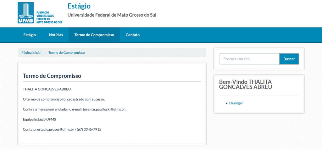 Termo de Compromisso Pronto ROSANA DIAS CARVALHO, Bem-Vindo(a) ROSANA DIAS CARVALHO r.carvalho32@ufms.