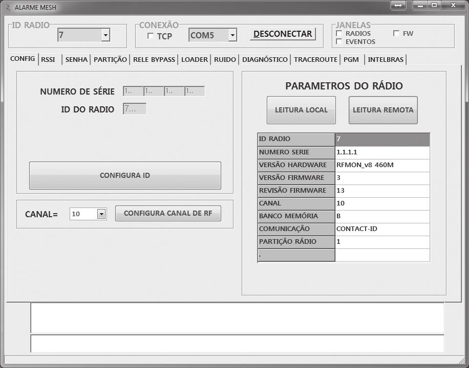 Leitura do rádio ALARME - Configuração (via Serial ou RF) LEITURA RÁDIO ALARME Seleciona o ID desejado. Clicar em leitura, de acordo com a conexão (serial ou RF). Informações de um rádio ALARME.