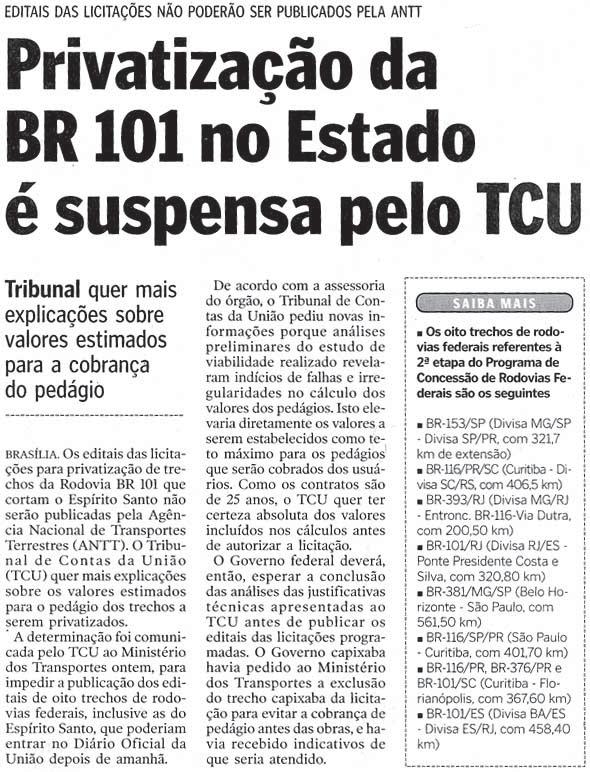 Veículo: A Gazeta Data: 14/07/05 Caderno: Ultimas Noticias Página: