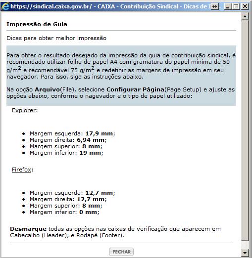 Clique em IMPRIMIR, para que seu boleto seja impresso e em FECHAR na outra janela para que seja fechada.