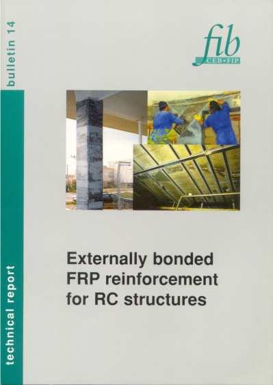 2.3. Laminados/mantas de CFRP recomendações FIB (2001): Externally bonded FRP reinforcement for RC structures ACI (2008): ACI 440.