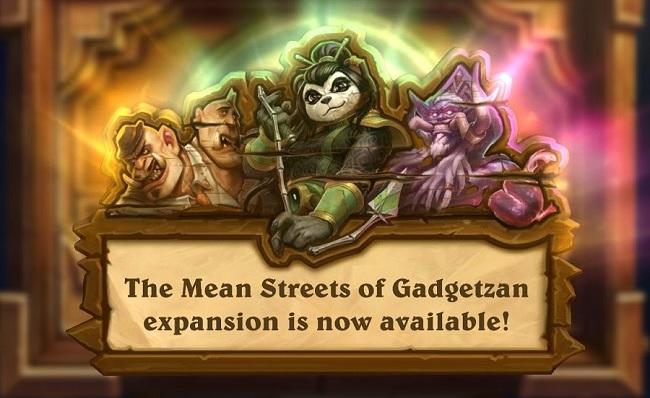 Lançamento Mean Streets of Gadgetzan Date : 9 de Dezembro de 2016 Foi no dia 1 de dezembro de 2016 que Hearthstone recebeu a sua nova expansão, Mean Streets of Gadgetzan.