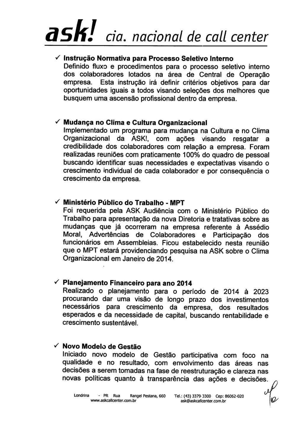 S Intrução Normativa para Proceo Seletivo Interno Definido fluxo e procedimento para o proceo eletivo interno do colaboradore lotado na área de Central de Operação emprea.