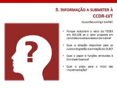 Figura 6 Informação a submeter à CCDR-LVT 4.