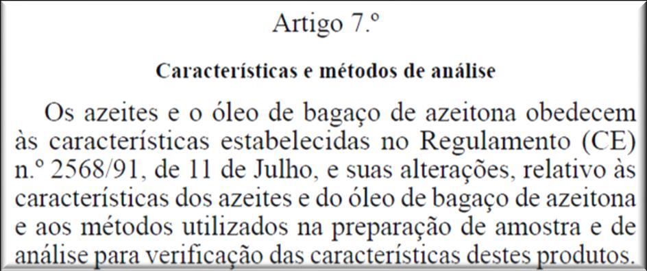 Infracções DL 76/2010 O fabrico ou a comercialização de azeites e óleo de