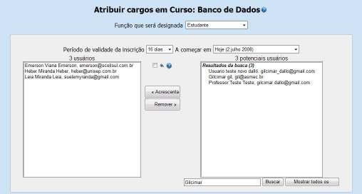 3 Designar funções No menu administrativo,no item Designar funções o professor pode definir, por meio de uma busca, os professores auxiliares, os monitores, adicionar os estudantes manualmente ou