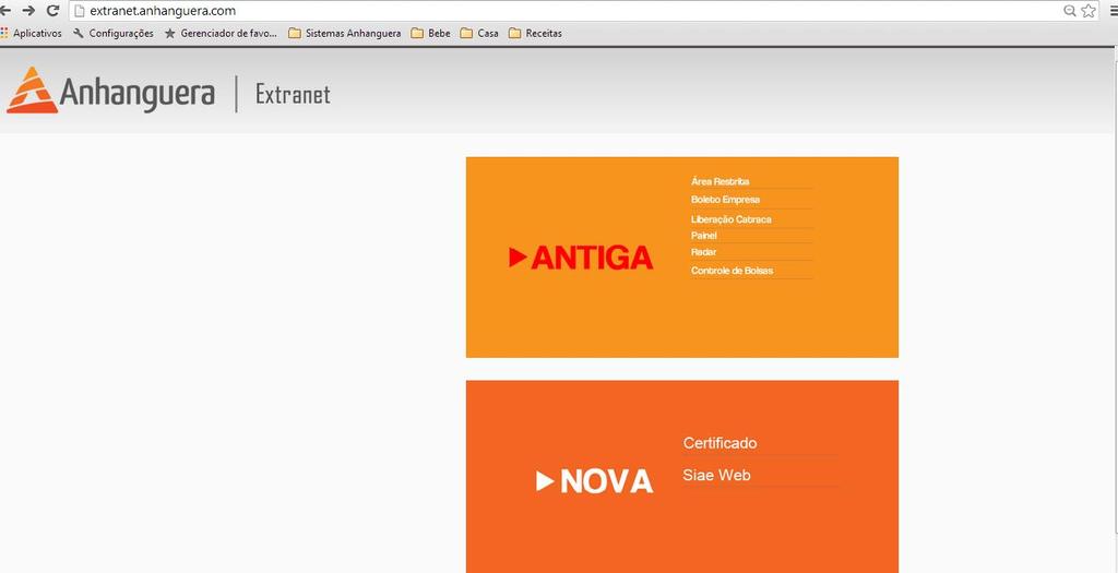 2.2. Acesso ao módulo SIAE WEB Atendimento Acessar a Extranet no endereço: extranet.anhanguera.com.