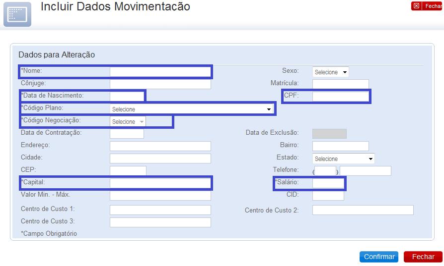 Movimentação Incremental Em seguida, o sistema apresentará o formulário em questão,