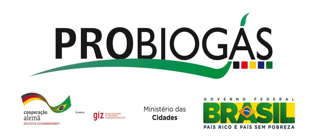 Projeto PROBIOGÁS Projeto de Cooperação Técnica entre o Ministério das Cidades e a Deutsche