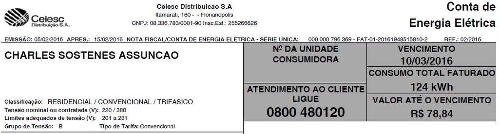 EXERCÍCIOS Calcule a redução no valor da conta de energia elétrica (R$) se um aparelho de potência 100 W que ficava o tempo todo ligado for