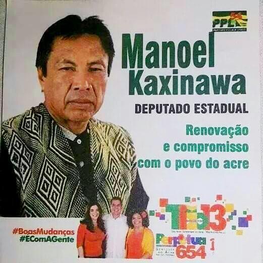 Os Perfis Políticos Manoel Kaxinawa Candidato a Deputado Estadual pelo PPL.