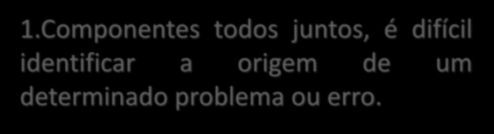 demais componentes sem qualquer impedimento. 1.