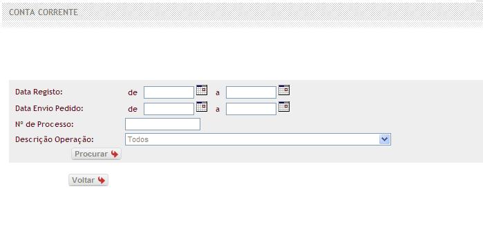 Através desta funcionalidade Conta Corrente, o utilizador poderá consultar os pedidos de pagamento que enviou para o Instituto de Gestão Financeira e Equipamentos da Justiça (IGFEJ) e os que foram