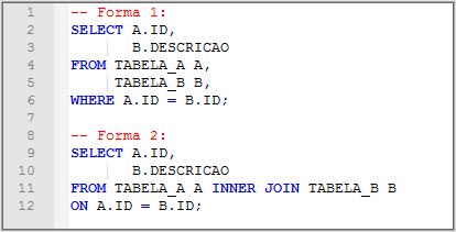 O inner join pode ser implementado de duas formas, conforme exemplo na Figura 7.