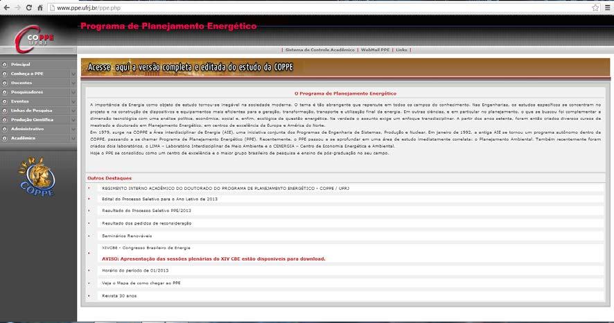 b) Sistema de Controle Acadêmico - CTRLCOPPE Na página inicial do PPE clicar em Sistema de Controle Acadêmico.
