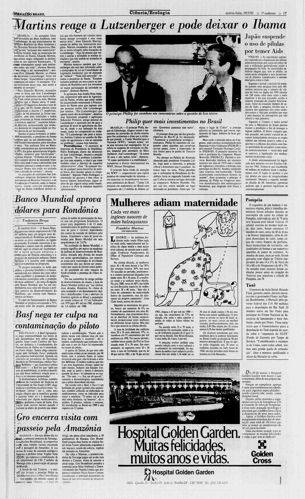 l 3õ&NAÉfíO BRASL Ciência/Ecologia quinta-feira, 19/3/92 n u caderno? 17 Martins.