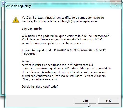 Na tela a seguir, clique no botão Sim para confirmar a instalação