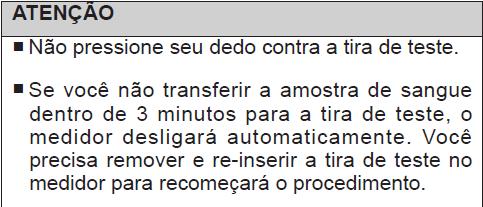 2) Aperte a tecla SEL aparecerá a função METER, aperte ACT para selecionar esta função. 3) Pressione a seta superior até aparecer o valor equivalente ao resultado do teste da glicemia capilar.