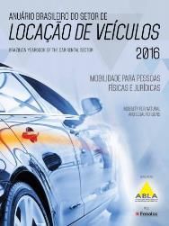 Nós Revista Locação Anuário Contato Anuário Brasileiro do Setor de Locação de Veículos Desde 1992 o Anuário ABLA é o Censo do Setor de locação de veículos no Brasil!