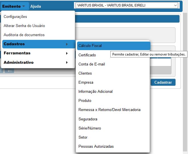 3.6. Cadastro de Cálculo Fiscal O cadastro do Cálculo Fiscal serve para você cadastrar a tributação dos impostos de sua empresa.