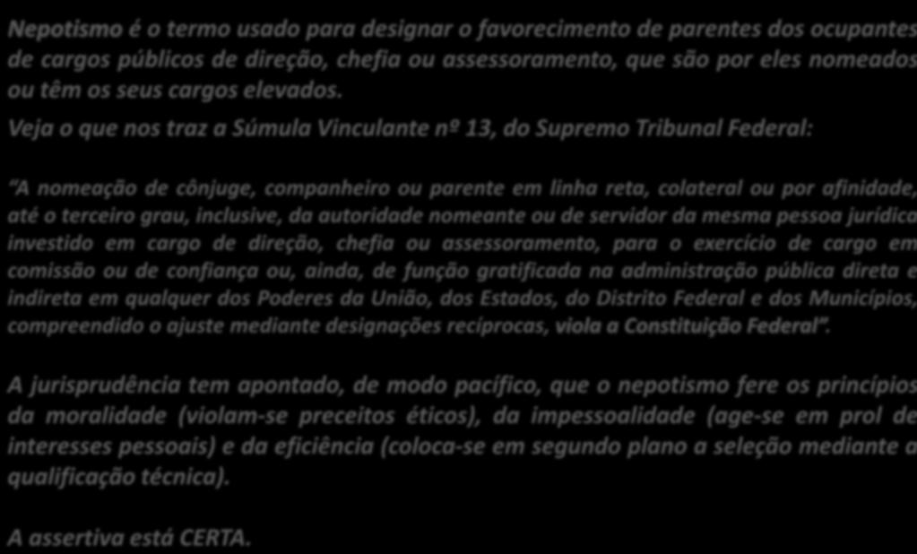 23. (CESPE / TRT 10ª Região / 2013) A nomeação, pelo presidente de um tribunal de justiça, de sua companheira para o cargo de assessora de imprensa desse tribunal violaria o princípio constitucional