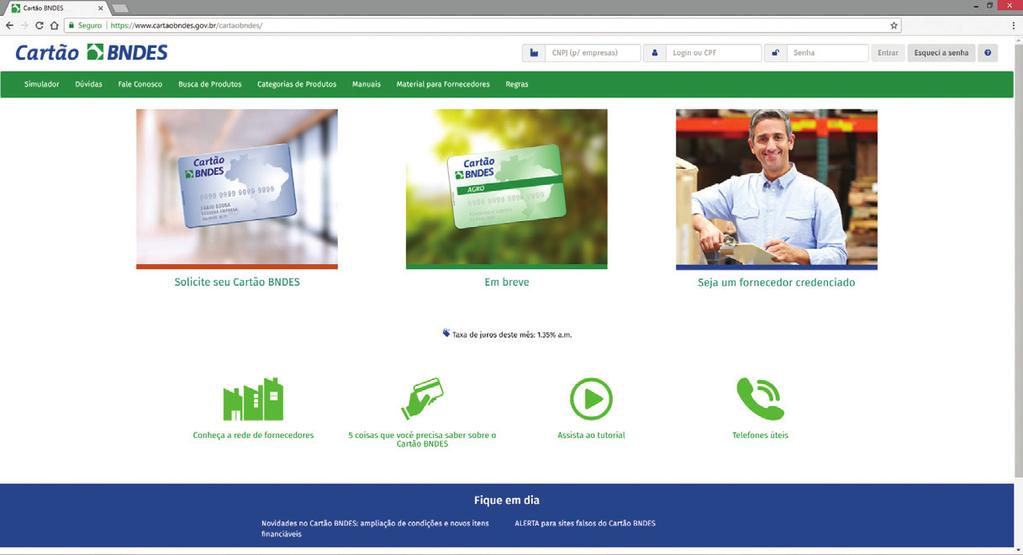 Como solicitar o cartão BNDES? O cartão BNDES deve ser solicitado por meio do site www.cartaobndes.gov.