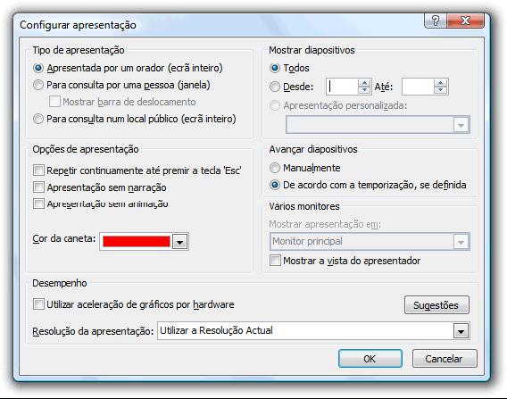 Menu Apresentação de Diapositivos O menu Apresentação de Diapositivos, tem as opções próprias da aplicação em causa.