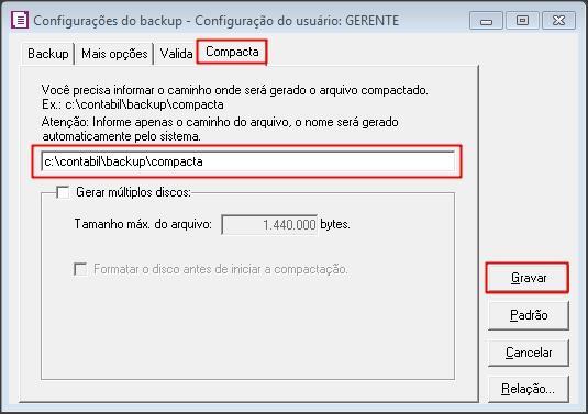 4.5 Depois de informado o caminho, clique em [Gravar] para salvar as configurações. 5 REALIZANDO O BACKUP; 5.1 Acesse o menu UTILITÁRIOS, clique na opção BACKUP; 5.