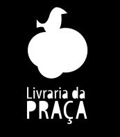 A LIVRARIA DA PRAÇA estará no Colégio São Francisco Xavier de 0/0 a 04/02/207 das 9h às 7h. No sábado 2/0/7 haverá plantão das 8h às 2h.