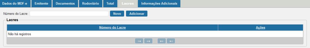 Caso precise preenchê-la, digite o número do Lacre, e clique em Adicionar.