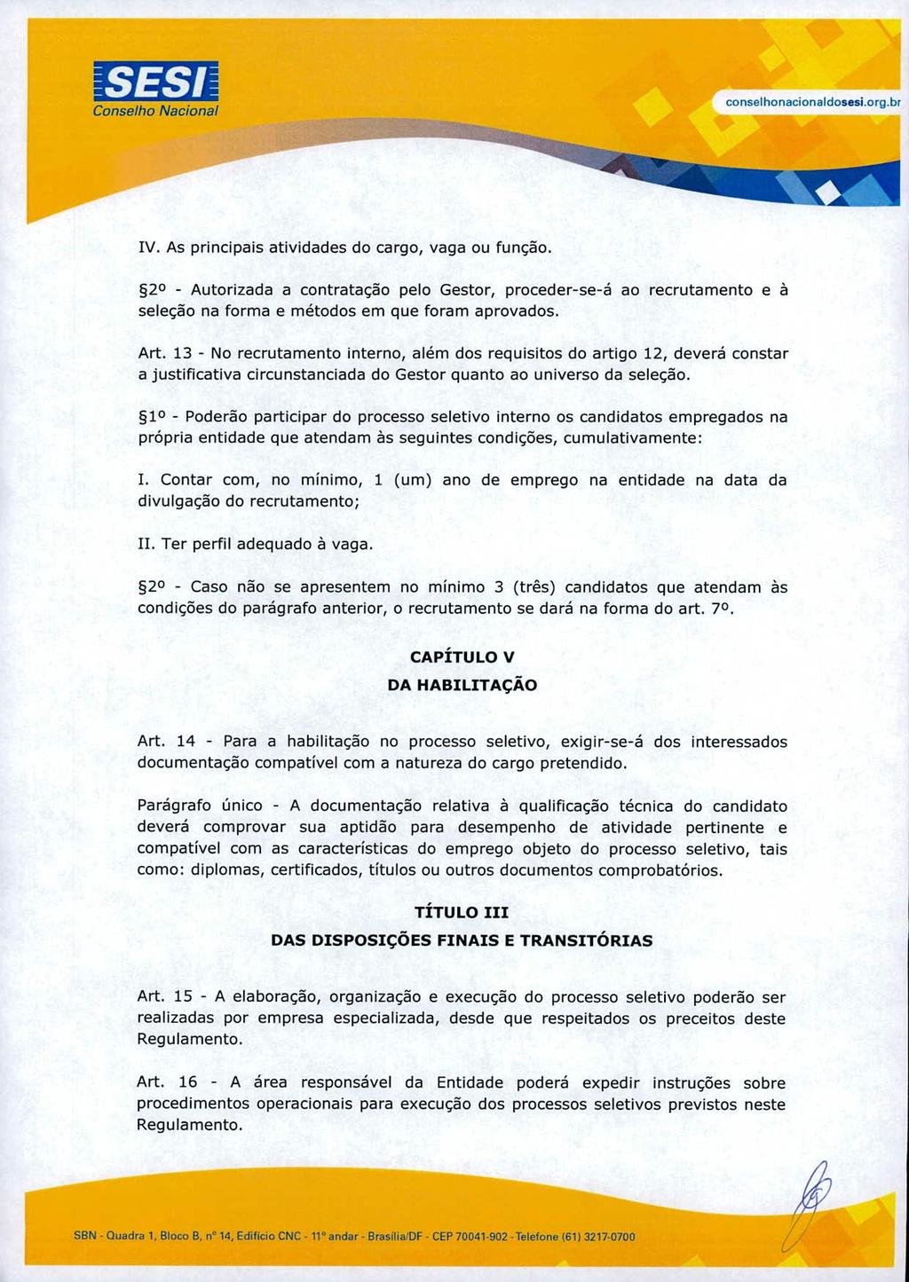 - II conse lho nacionaldosesi.org.br ' Mi IV. As principais atividades do cargo, vaga ou função.