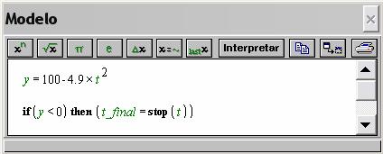 Instruções de controle: o comando if-then (se-então) Nas simulações interativas, o usuário do Modellus resolve que rumos o programa toma durante a execução.