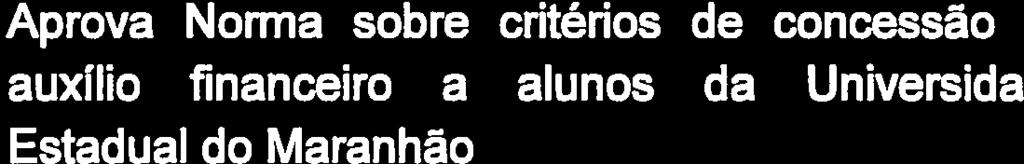 de alunos a fim de participarem de eventos científicos e similares, considerando a limitação