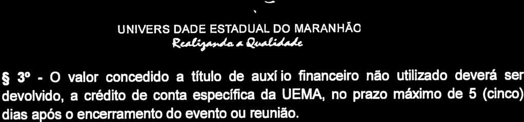 após o encerramento do evento ou reunião. CAPÍTULO VI DAS DISPOSIÇÕES FINAIS Art.