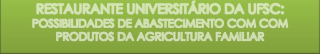 COM PRODUTOS DA AGRICULTURA FAMILIAR Coordenação Projeto: