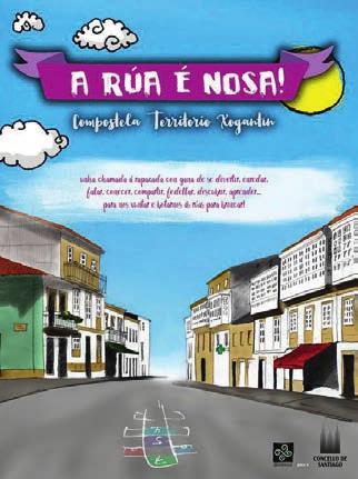 SÁBADO 23 Mobilidade na contorna Pedalada a Milladoiro + Visita Castelo da Rocha Saída da Alameda ás 11h, duración até as 14h A cidade dos nenos: A Rúa é Nosa Pza.