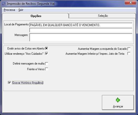 Recibos> Impressão de Recibo Segunda Via Aba Opções Indique o local de pagamento e a mensagem, a fim de instruir o caixa e o inquilino quanto ao pagamento do boleto.