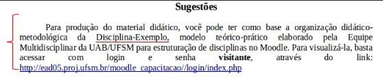 167 Figura 41: Relatório de revisão (EMUABList): Disciplina-Exemplo como referência de produção no Moodle. Fonte - Ação da EMUAB/2013.