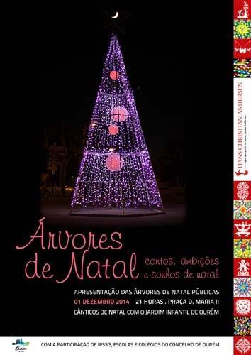 Árvores de Natal - contos, ambições e sonhos de natal 01 de dezembro 21.00H Praça D.