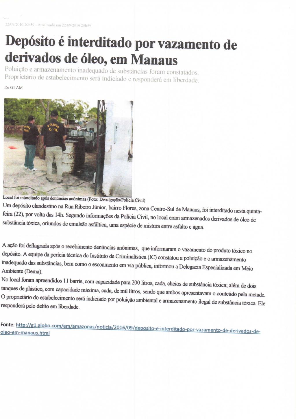 Depósito é interditado por vazamento de derivados de óleo, em Manaus Poluição c armazenamento inadequado de substáneias foram constatados.