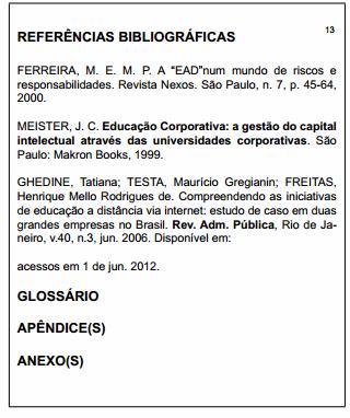 A palavra Introdução deve ter fonte 14, negrito, letras maiúsculas, e estar alinhada à esquerda. A indicação da seção primária deve ter fonte 14, negrito, letras maiúsculas, alinhado à esquerda.