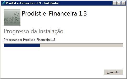7) Após clicar em [INSTALAR] será exibido o andamento da instalação do Assinador Prodist e-financeira.