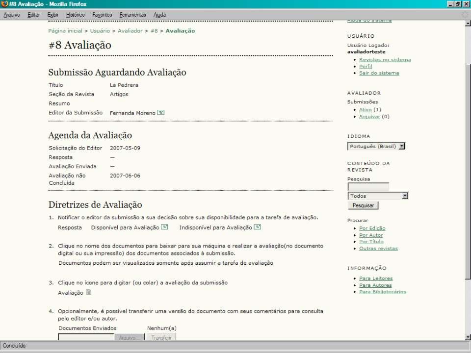 (1) (2) (3) Na página de avaliação o Avaliador tem acesso resumo dos dados submissão (1), à agenda da avaliação (2) e às diretrizes de avaliação