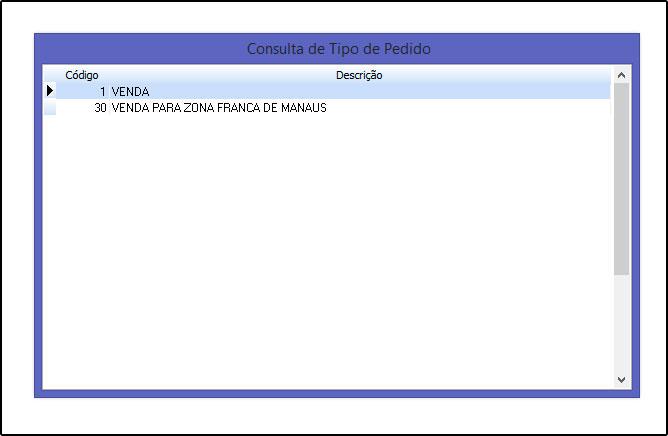 1 Venda: Escolha esta opção caso seja uma venda para outros estados; 30 Venda para Zona Franca de Manaus: Opção especifica para venda na zona