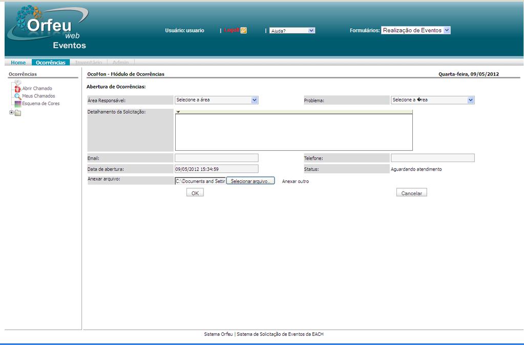 Todos os campos devem ser corretamente preenchidos. Após preencher e anexar o formulário clique em OK para concluir a abertura. O solicitante receberá um e-mail confirmando a abertura da solicitação.