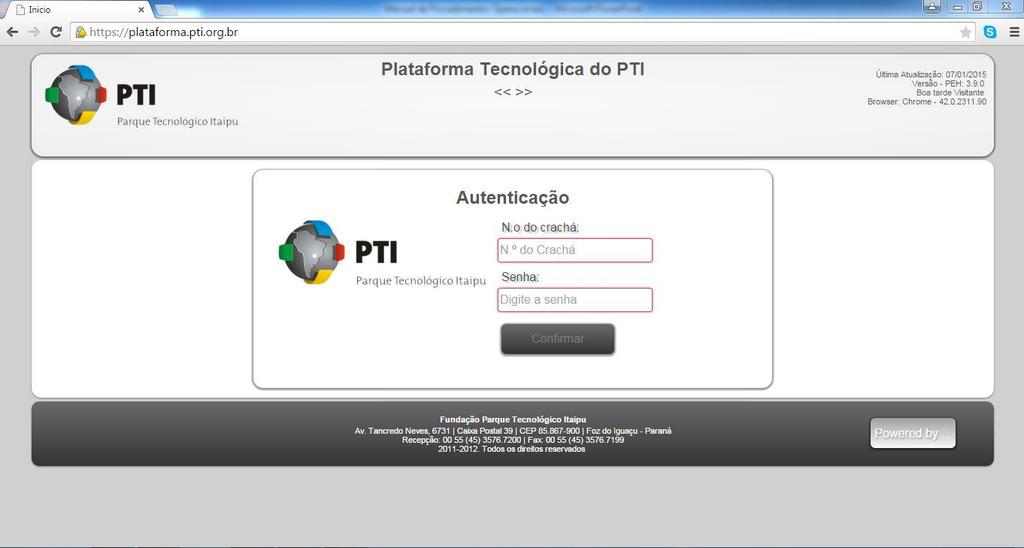 Acesso Plataforma Para liberação de visitantes através da plataforma, o usuário deverá solicitar através do e-mail negocios@pti.org.